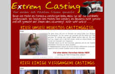 Extrem Casting - Mädels beim 1. Pornocasting. Hier werden aus Mädchaen Frauen gemacht. Bevor ein Mädel ins Pornobiz einsteigen kann, muss Sie auf die berühmte Castingcouch. Wir haben den Mädels den Einstieg ins Business nicht gerade einfach gemacht und Ihnen alles abverlangt. Aber seht selber.