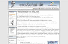 Führen Sie erotische Chats mit den anderen Mitgliedern , auf Wunsch auch mit Webcam ! Neben den prikelnden kostenlosen Textchat finden Sie zusätzlich scharfe Amateurfotos zu Ihrer Unterhaltung. EroXchat ist eine Software, die auf einer neuen Videotechnologie basiert. Sie können gleichzeitig mit mehreren Leuten Chatten, reden und auch beobachten. Der erotische Messenger mit Webcam Chats und kostenlosen Textchat. Finde neue Chatpartner,  für erotische Webcam Chats oder heisse Sexkontakte vielleicht ist aber auch deine grosse Liebe unter den vielen Mitgliedern dabei.